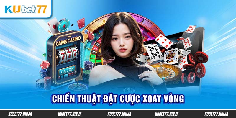 Chiến thuật đặt cược xoay vòng