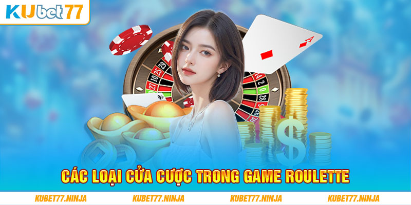 Các loại cửa cược trong game Roulette