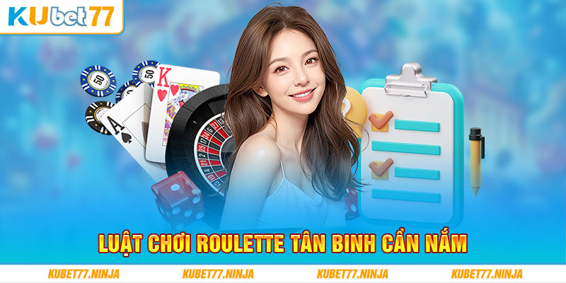 Luật chơi trò chơi Roulette tân binh cần nắm