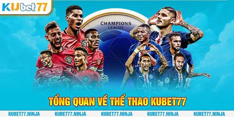 Tổng quan về thể thao Kubet77